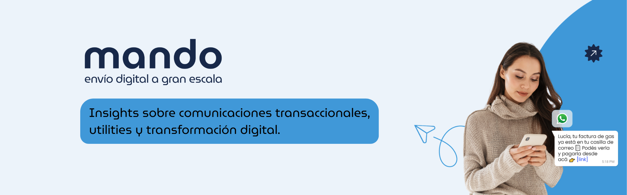 Mando, Insights sobre comunicaciones transaccionales, utilities y transformación digital.